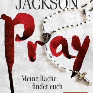 Pray - Meine Rache findet euch